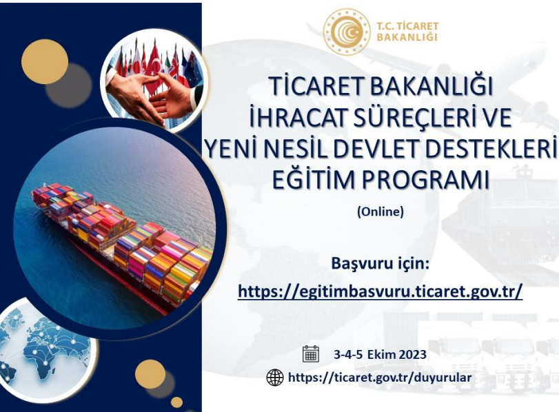 Ticaret Bakanlığı İhracat Süreçleri ve Yeni Nesil...