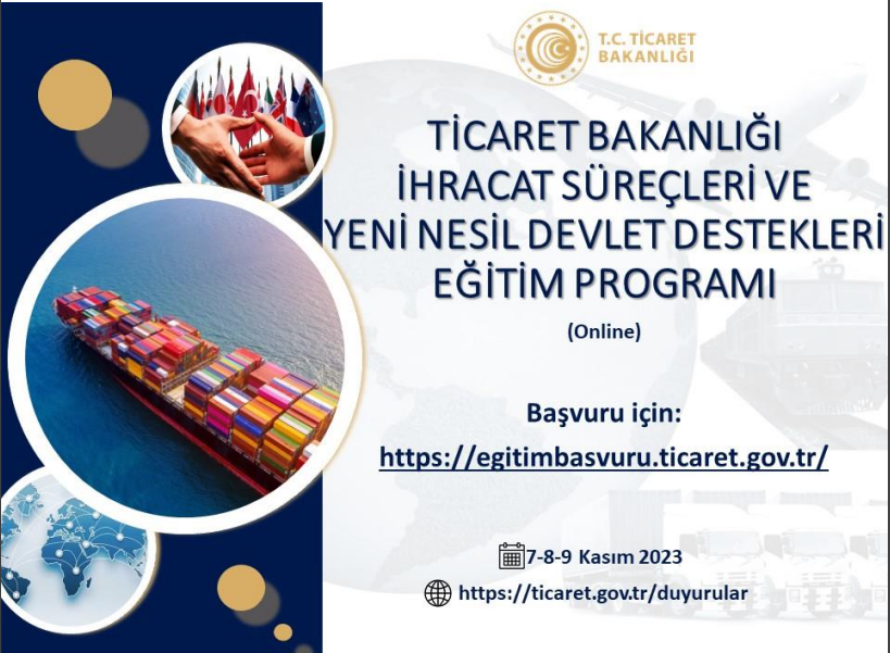 Ticaret Bakanlığı İhracat Süreçleri ve Yeni Nesil...