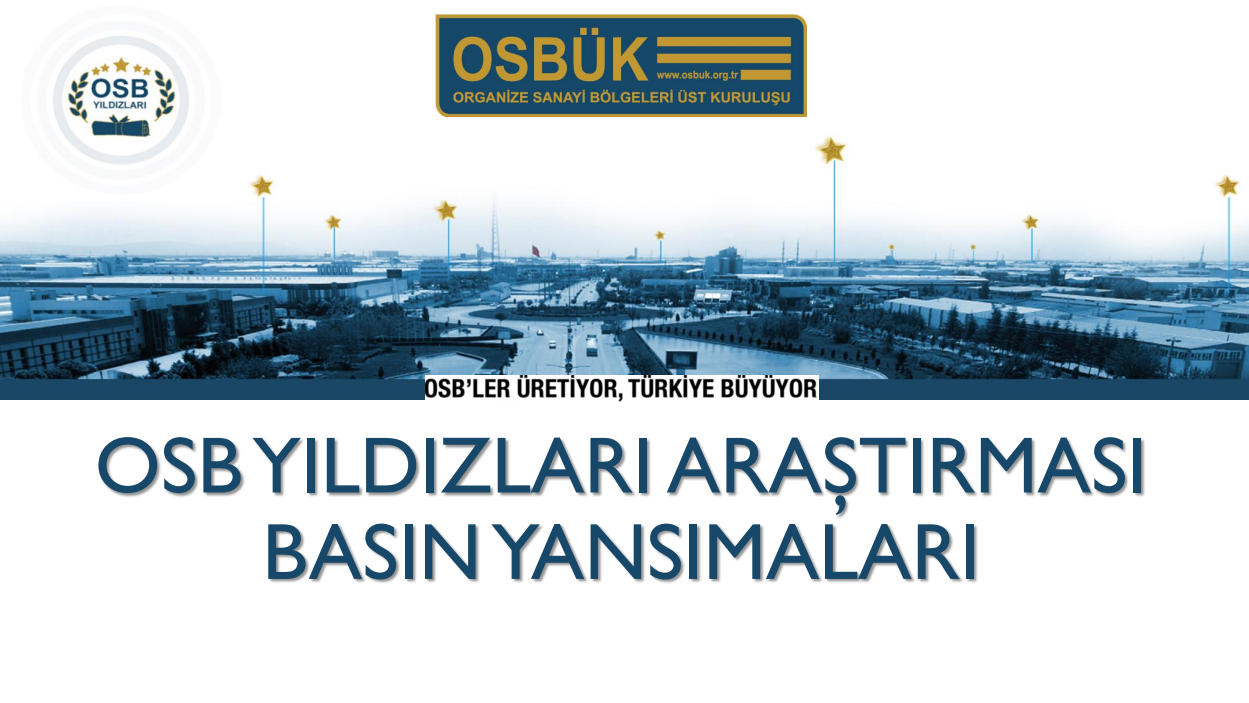 OSB YILDIZLARI 2025 ARAŞTIRMASI HAKKINDA...